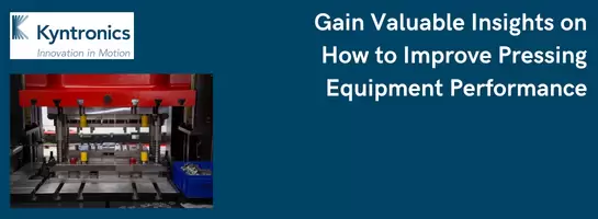 Gain Valuable Insights on how to Improve Pressing Equipment Performance